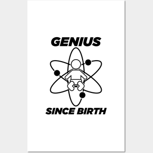 Genius since birth - black Posters and Art